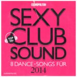 Cosmopolitan – Sexy Club Sound – 8 Dance-Songs Für 2014 (2013)