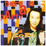 DJ BoBo - There Is A Party (1994)
