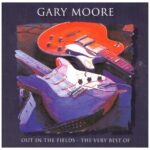 Gary Moore – Out In The Fields - The Very Best Of (1998)