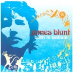James Blunt – Back To Bedlam (2004)