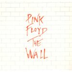 Pink Floyd – The Wall (1979 / 2011)