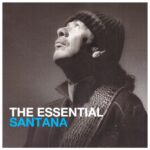 Santana – The Essential Santana (2013)