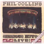 Phil Collins – Serious Hits...Live! (1990)