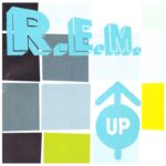 R.E.M. – Up (1998)